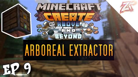 arboreal extractor create above and beyond  That'll give you access to the super useful vein hammer and some abilities